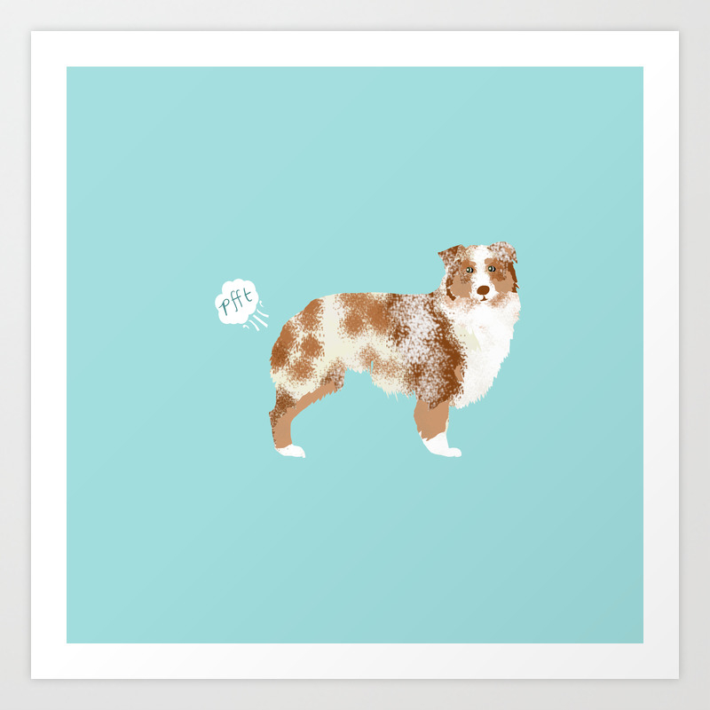 Australian Shepherd Red Merle Funny Dog Fart Art Print By Petfriendly Society6