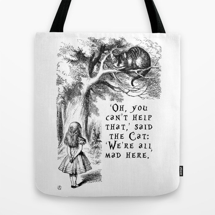 We're all mad here Tote Bag by Peggie Prints | Society6