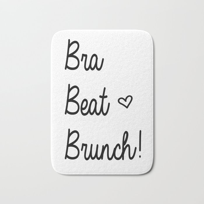 Brunch Babes - Bra, Beat, Brunch! Bath Mat