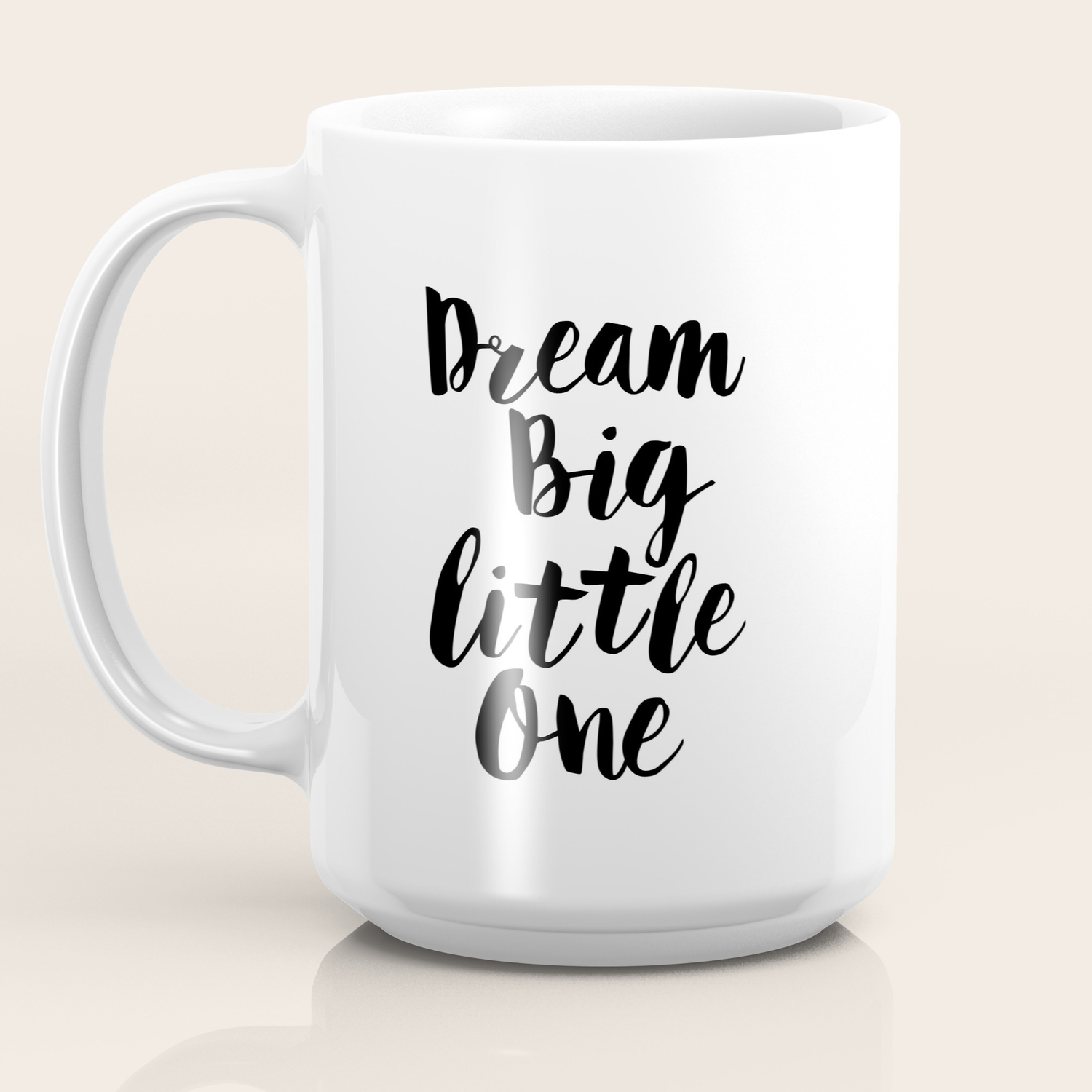 Dream Big Little One Black White Minimalist Childrens Room Nursery Poster Home Wall Decor Bedroom Coffee Mug By Themotivatedtype Society6