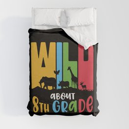 Wild About 8th Grade Duvet Cover