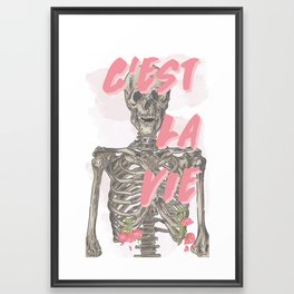 C'EST LA VIE Framed Art Print