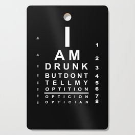 Funny drunk eye chart Cutting Board