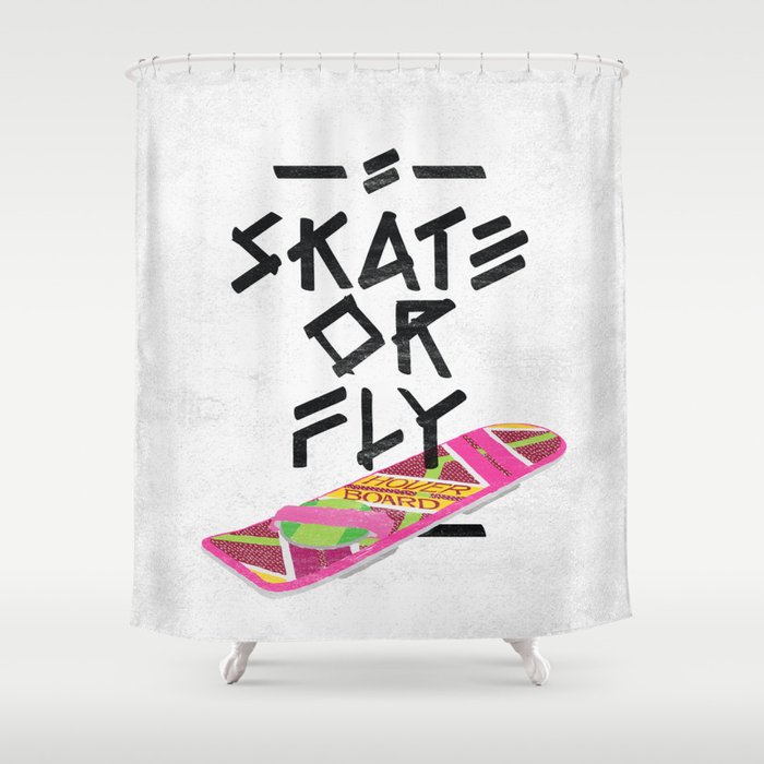 Skate or Fly Shower Curtain