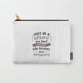 you meet someone who becomes your everything Carry-All Pouch | Valentinequote, Graphicdesign, Love, Valentine, Vintage, Valentineday, Heart, Cute 