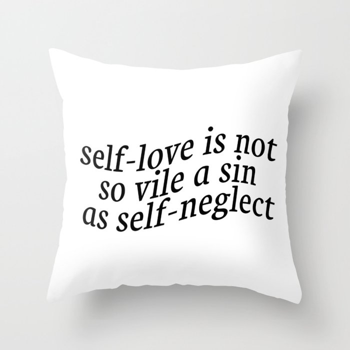 Self-Love Is Not So Vile A Sin Throw Pillow