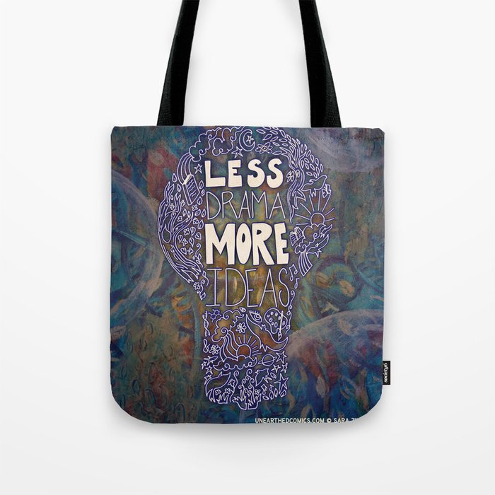 Less Drama More Ideas Tote Bag