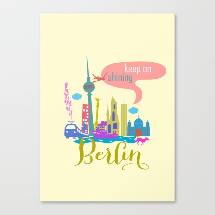 Keep On Shining Berlin Canvas Print By Elisandra Society6