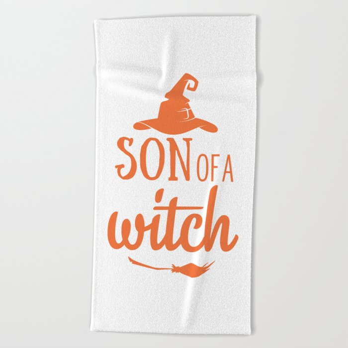 Son Of A Witch Funny Halloween Beach Towel