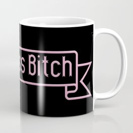 Boss Ass Bitch Coffee Mug