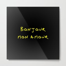 Bonjour mon amour - 5 black and yellow Metal Print