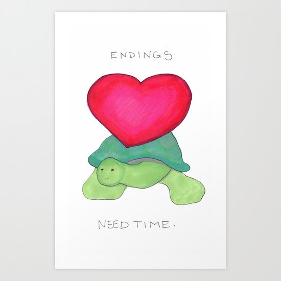 Endings Need Time Art Print