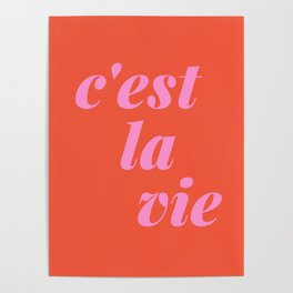 C'est La Vie French Language Saying in Bright Pink and Orange Poster