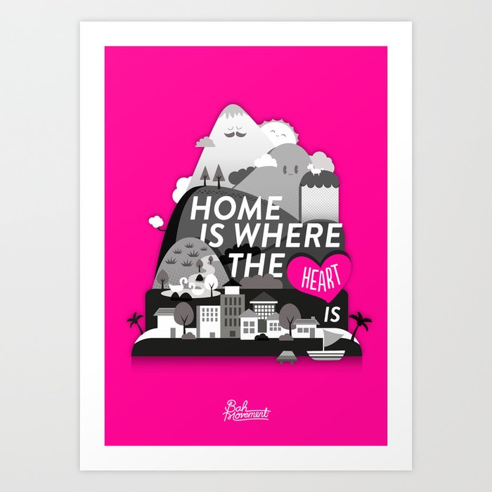 Home is Where the Heart is Art Print