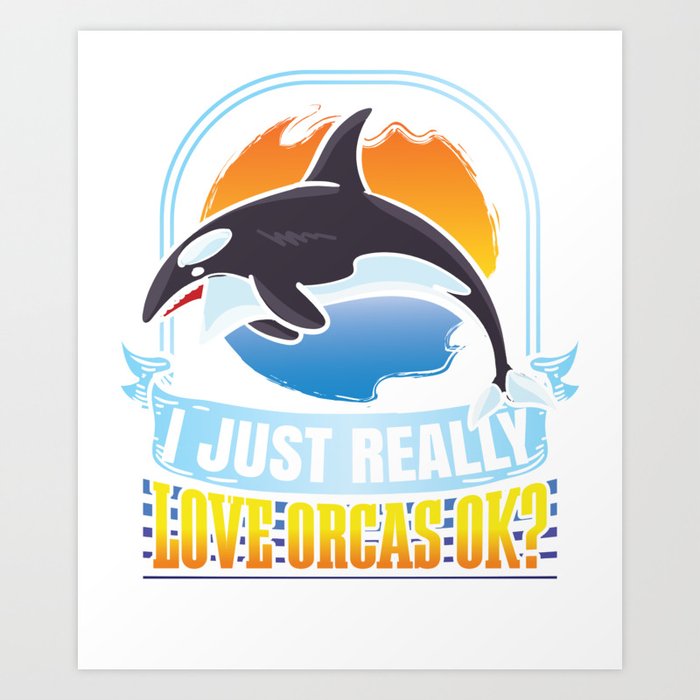 Orca Whale Gift Save The Killer Whale Art Print