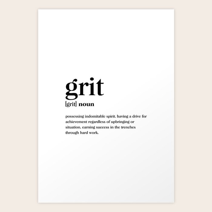 Grit Definition Art Print by Standard Prints / Posters Society6