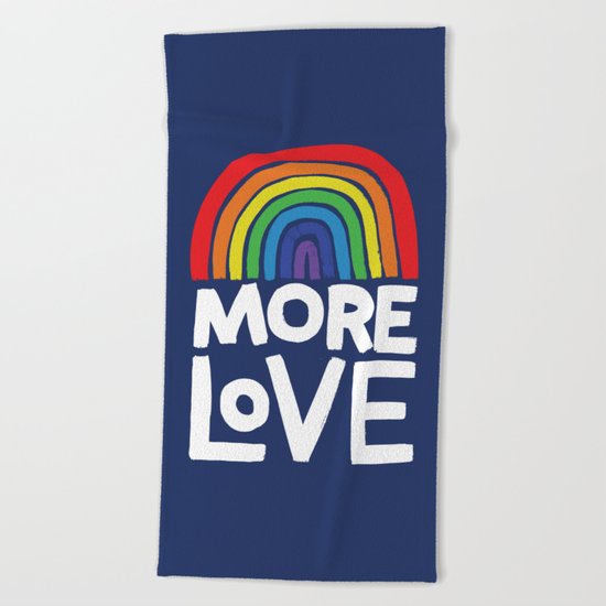 more love Beach Towel