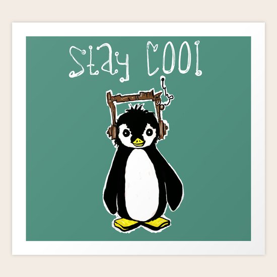 Stay Cool Art Print