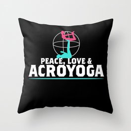 Peace Love and Acroyoga Throw Pillow