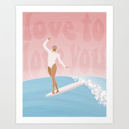 Love To Love You Surf Art Print