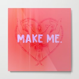 Make Me. Metal Print | Bdsm, Submissive, Degradationkink, Digital, Sub, Degrading, Makeme, Fantasy, Bondage, Kinky 