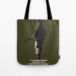 I'M THE 82ND AIRBORNE (white text) Tote Bag