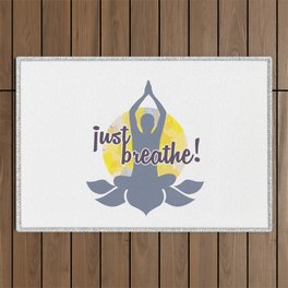 Just breathe Yoga and meditation Zen quotes	 Outdoor Rug