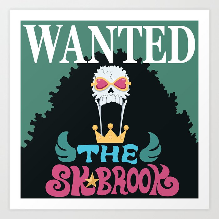 Soul King Brook Wanted Poster Art Print By Ben Carter Society6 ~hijacked by kippu to keep this thread alive, this thread will be about wanted posters in general. soul king brook wanted poster art print by ben carter