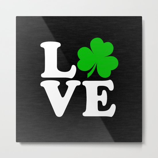 Love with Irish shamrock Metal Print