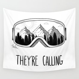 The Mountains Are Calling Wall Tapestry