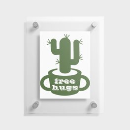 Free hugs cactus silhouette Floating Acrylic Print