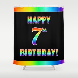 [ Thumbnail: Fun, Colorful, Rainbow Spectrum “HAPPY 7th BIRTHDAY!” Shower Curtain ]