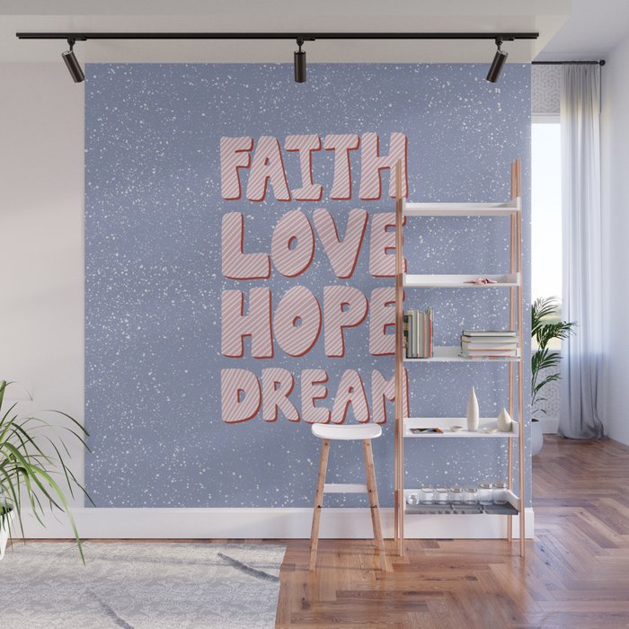 Faith Love Hope Dream - pastel blue Wall Mural