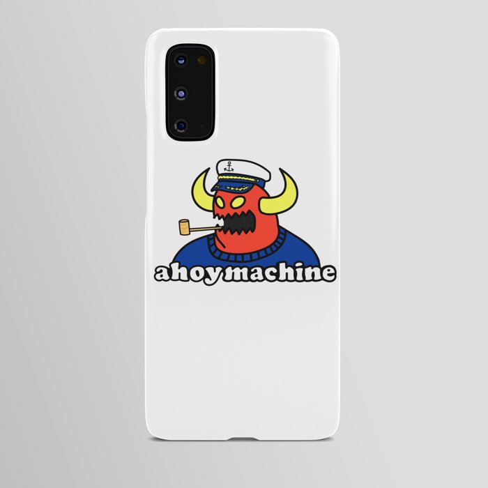 Ahoy Machine Android Case