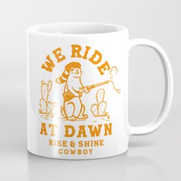 We Ride At Dawn: Rise & Shine Cowboy. Funny Prairie Dog Line Art Coffee Mug