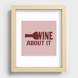 Wine about it Recessed Framed Print