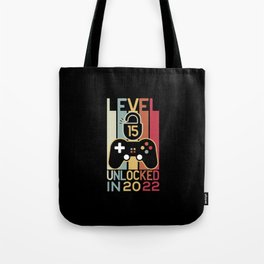 Level 15 unlocked in 2022 gamer 15th birthday gift Tote Bag