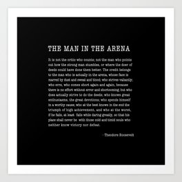 The Man In The Arena, Theodore Roosevelt Quote, Art Print