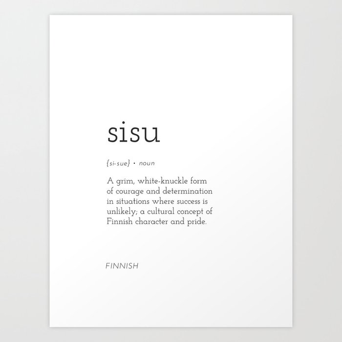 Sisu Definition Art Print