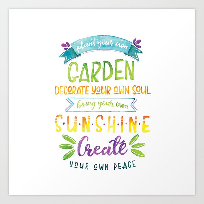 Plant Your Own Garden Art Print By Alexisajohnson Society6