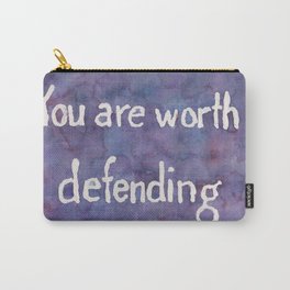 You Are Worth Defending Carry-All Pouch