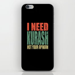 Kurash Saying funny iPhone Skin