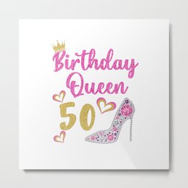50th birthday queen 50 years fifty Metal Print