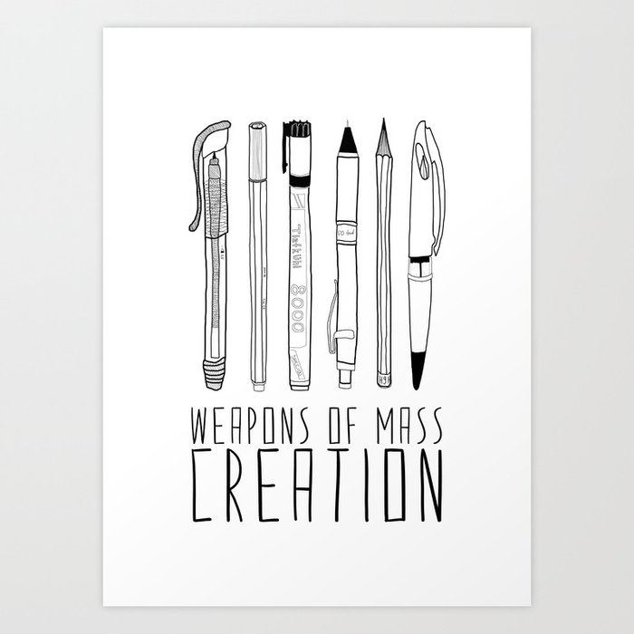 weapons of mass creation Art Print