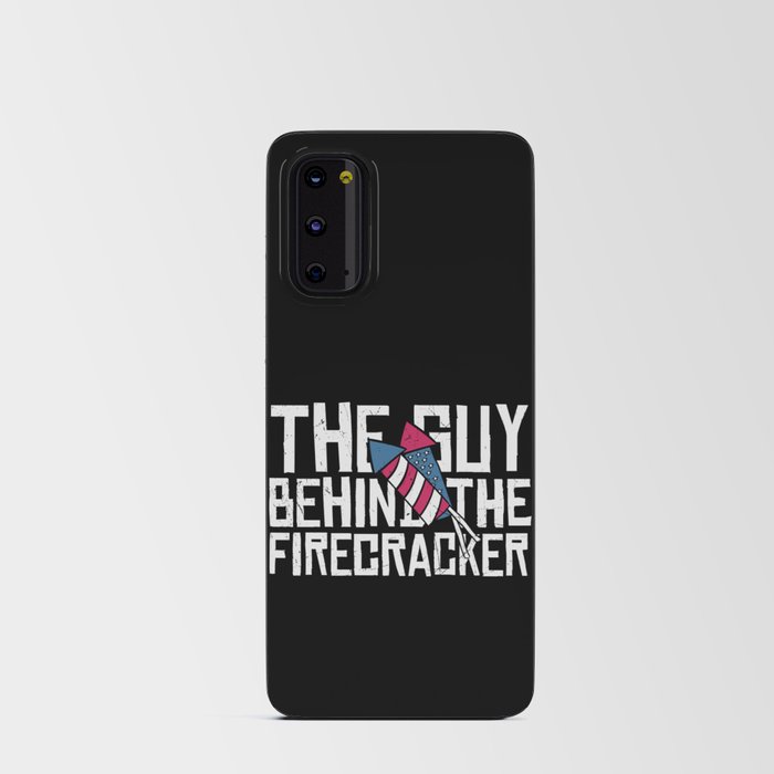The Guy Behind The Firecracker Android Card Case