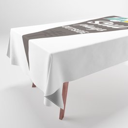 Still Plays Outside Funny Camping Slogan Tablecloth