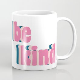 Be Kind Inspirational Anti-Bullying Typography Coffee Mug