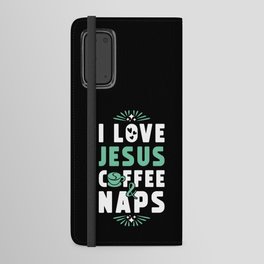 Jesus Coffee And Naps Android Wallet Case