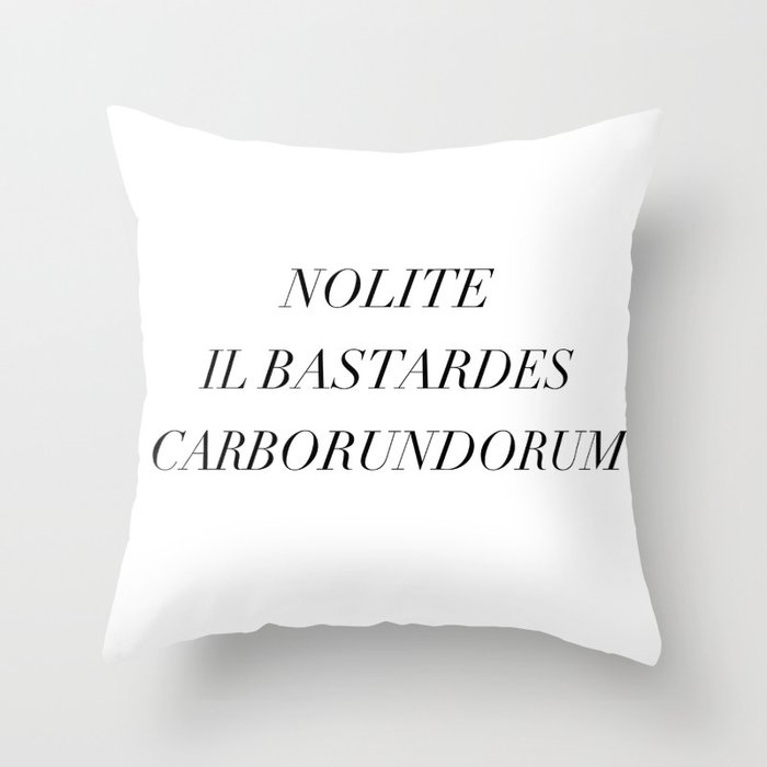 don't let the bastards grind you down Throw Pillow