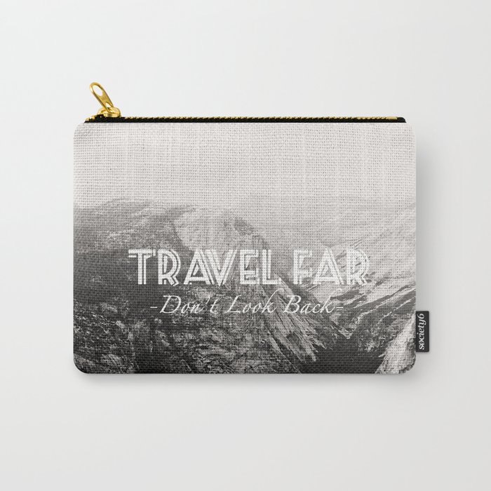 TRAVEL FAR to YOSEMITE (b&w)  Carry-All Pouch